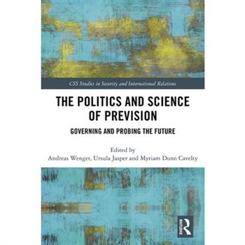 The Politics and Science of Prevision