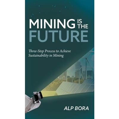 Mining is the Future Mining is the Future
