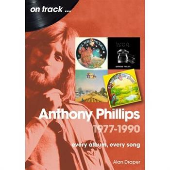 Anthony Phillips 1977-1990