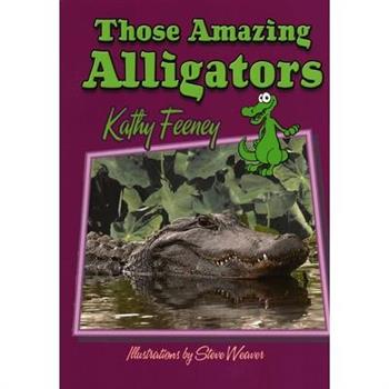 Those Amazing Alligators