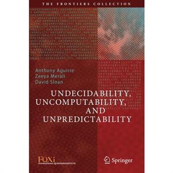 Undecidability, Uncomputability, and Unpredictability