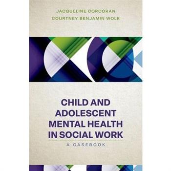 Child and Adolescent Mental Health in Social Work