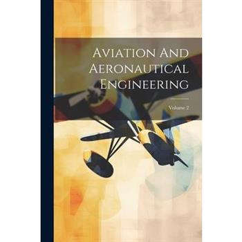 Aviation And Aeronautical Engineering; Volume 2