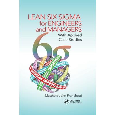 Lean Six SIGMA for Engineers and Managers