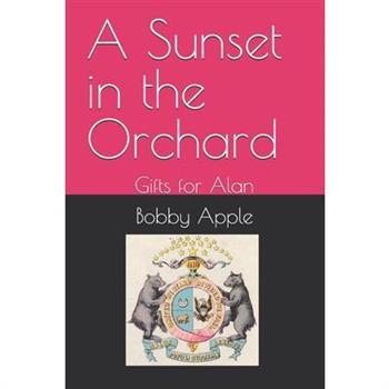 A Sunset in the Orchard