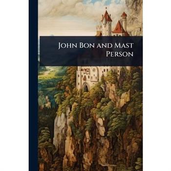 John Bon and Mast Person