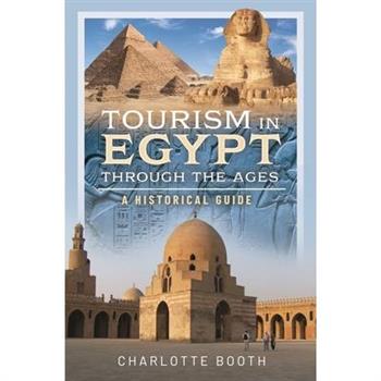 Tourism in Egypt Through the Ages