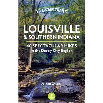 Five-Star Trails: Louisville and Southern Indiana