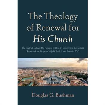 The Theology of Renewal for His Church