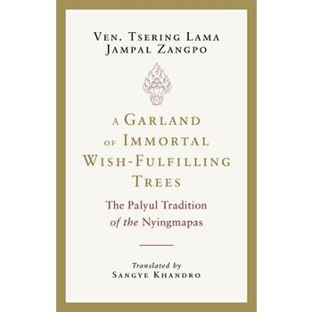 A Garland of Immortal Wish-Fulfilling Trees