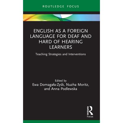 English as a Foreign Language for Deaf and Hard of Hearing Learners