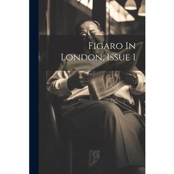 Figaro In London, Issue 1