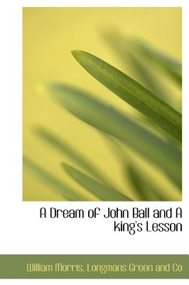 A Dream of John Ball and a King’s Lesson