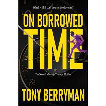 On Borrowed Time
