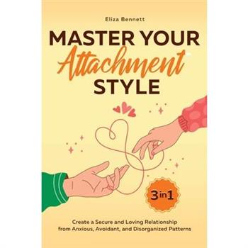 Master Your Attachment Style