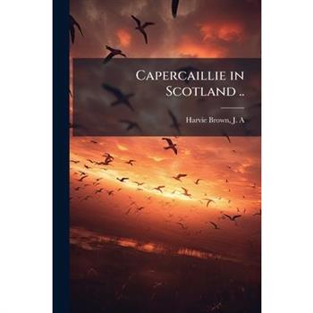 Capercaillie in Scotland ..
