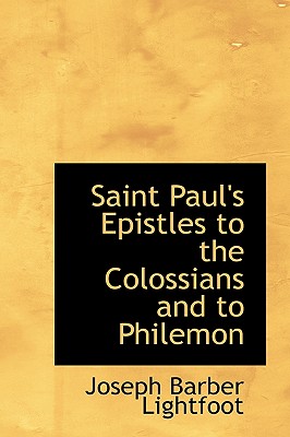 Saint Paul’s Epistles to the Colossians and to Philemon