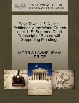 Boys Town, U.S.A., Inc., Petitioner, V. the World Church et al. U.S. Supreme Court Transcript of Record with Supporting Pleadings