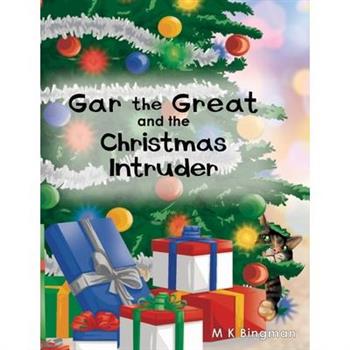 Gar the Great and the Christmas Intruder