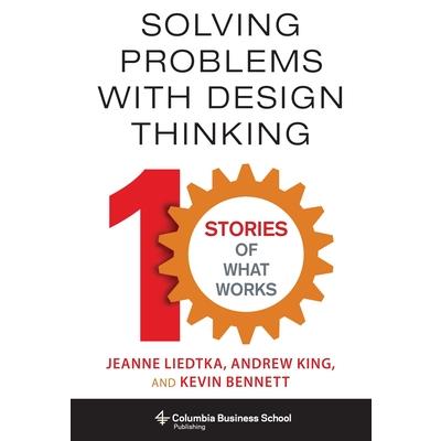 Solving Problems With Design Thinking