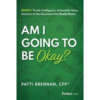 Am I Going to Be Okay?