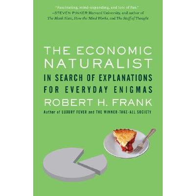 The Economic Naturalist: In Search of Explanations for Everyday Enigmas經濟自然學