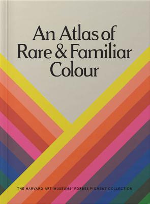 An Atlas of Rare and Familiar Colour