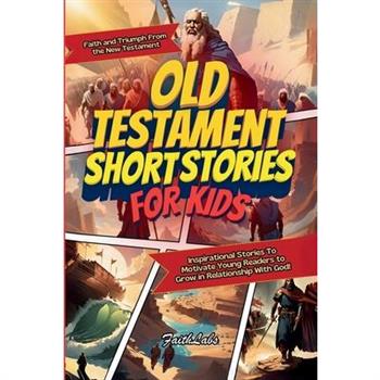 Old Testament Short Stories for Kids