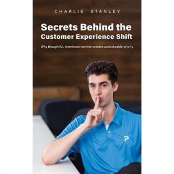 Secrets Behind the Customer Experience Shift