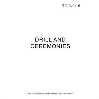 TC 3-21.5 Drill and Ceremonies