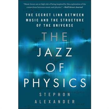 The Jazz of Physics