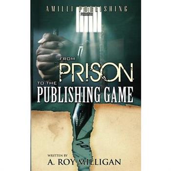 From Prison To The Publishing Game