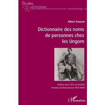 Dictionnaire des noms de personnes chez les Ungom