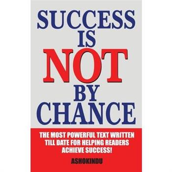 Success is not by Chance