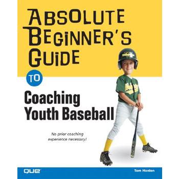 Absolute Beginner’s Guide To Coaching Youth Baseball