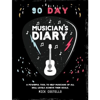 90 Day Musician’s Diary