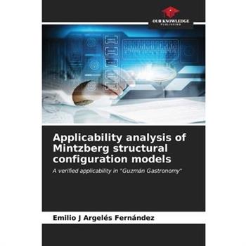 Applicability analysis of Mintzberg structural configuration models