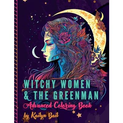 Witchy Women and The Greenman Advanced Coloring Book