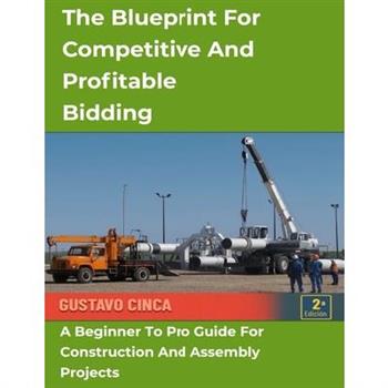 The Blueprint for Competitive and Profitable Bidding