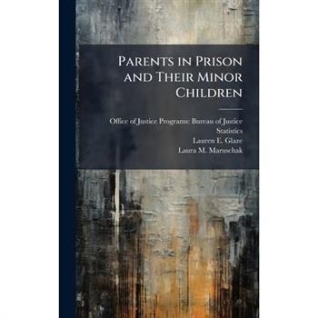 Parents in Prison and Their Minor Children