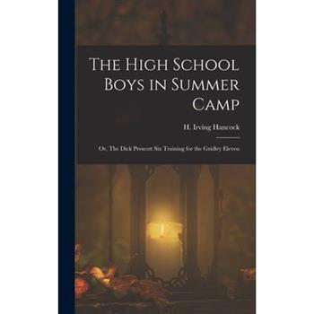 The High School Boys in Summer Camp