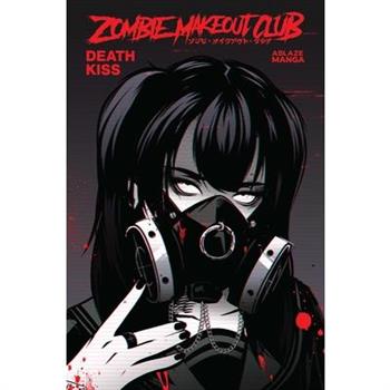 Zombie Makeout Club Vol. 3: Deathkiss