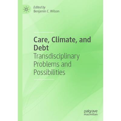 Care, Climate, and Debt