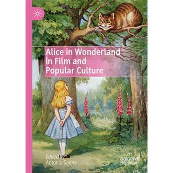 Alice in Wonderland in Film and Popular Culture