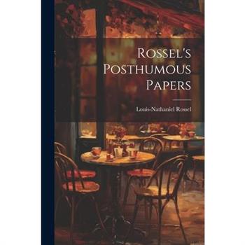 Rossel's Posthumous Papers