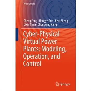 Cyber-Physical Virtual Power Plants: Modeling, Operation, and Control