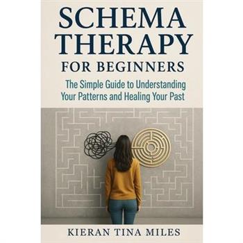 Schema Therapy for Beginners