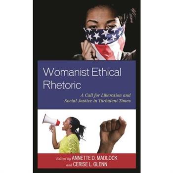 Womanist Ethical Rhetoric