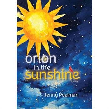 Orion in the Sunshine