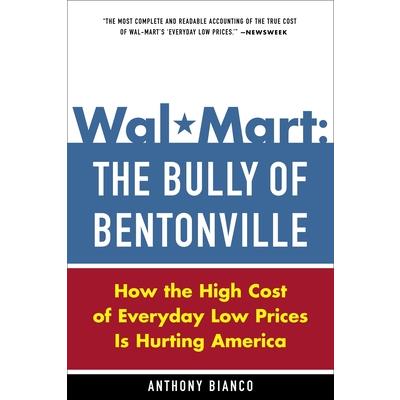 Wal-Mart: The Bully of Bentonville